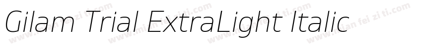 Gilam Trial ExtraLight Italic Gila字体转换